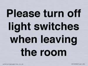 Please turn off light switches when leaving the room
